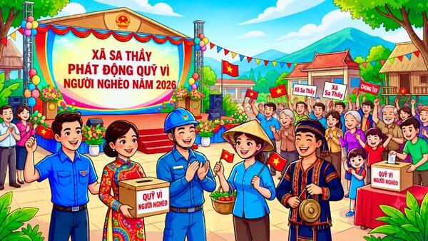Xã Sa Thầy đẩy mạnh các hoạt động tháng cao điểm “vì người nghèo” năm 2026